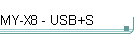 MY-X8 - USB+S