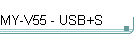 MY-V55 - USB+S