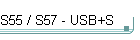 S55 / S57 - USB+S
